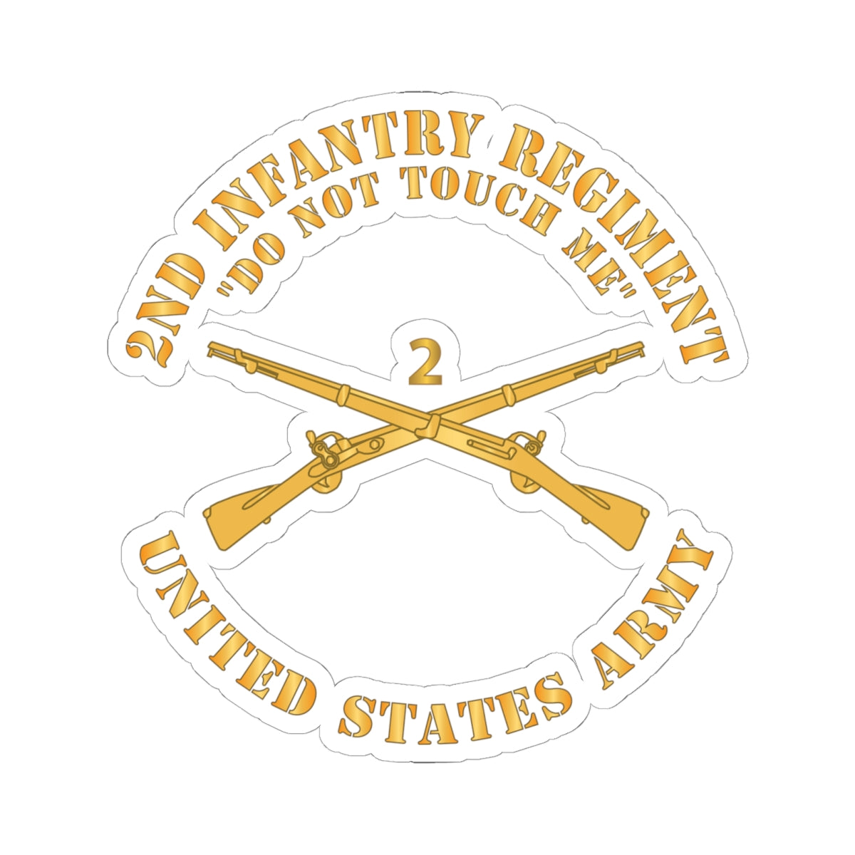 Kiss - Cut Stickers - Army - 2nd  Infantry Regiment Branch - Do Not Touch Me - US Army X 300