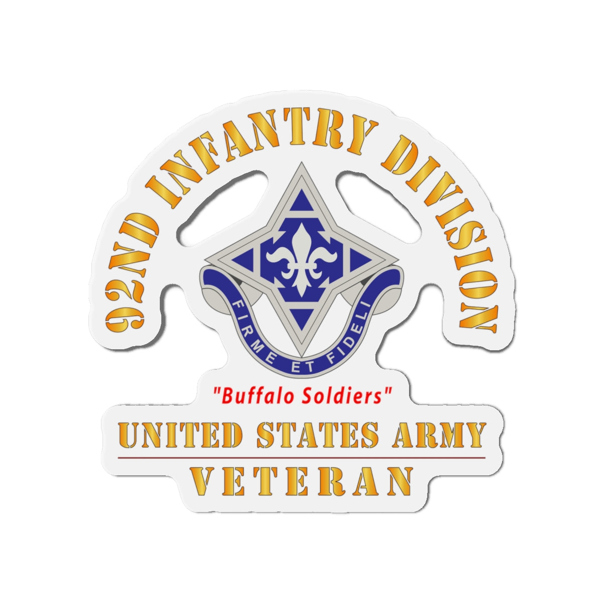 Die-Cut Magnets - Army - DUI - 92nd Infantry Division - Buffalo Soldiers - US Army Veteran X 300