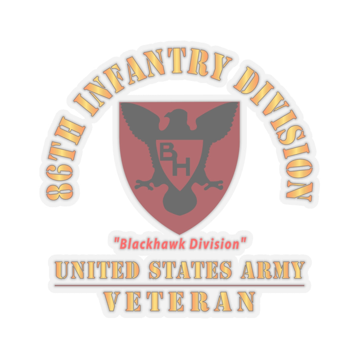 Kiss-Cut Stickers - Army - SSI - 86th Infantry Division - Blackhawk Division - US Army Veteran X 300