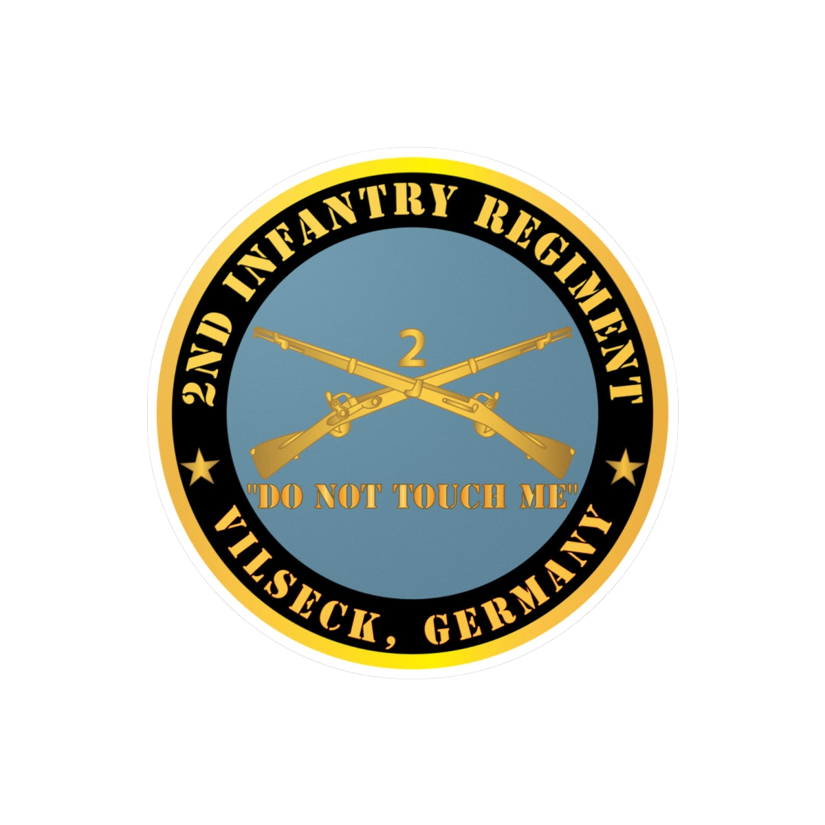 Kiss-Cut Vinyl Decals - Army - 2nd  Infantry Regiment Branch - Do Not Touch Me - Vilseck, Germany X 300