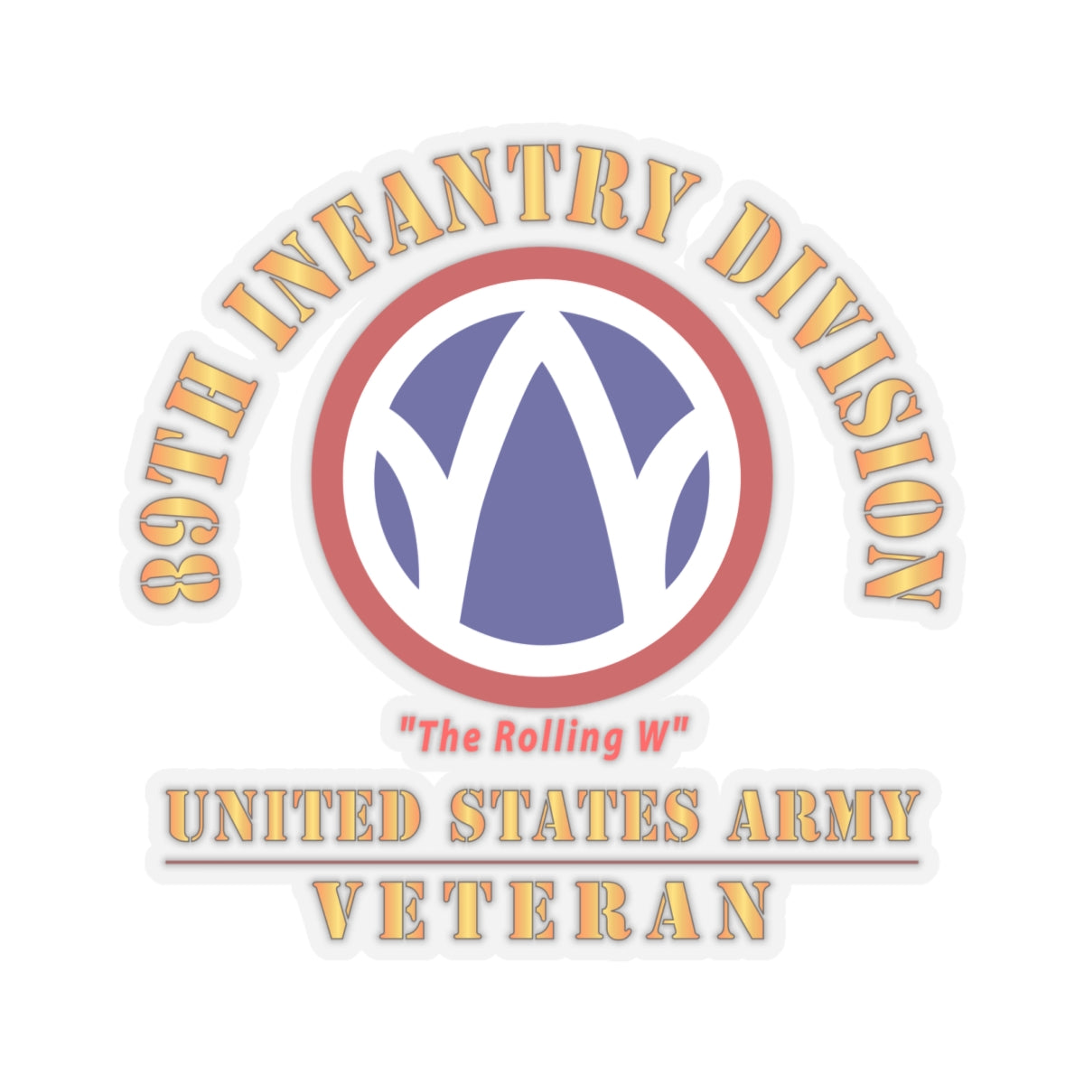 Kiss-Cut Stickers - Army - SSI - 89th Infantry Division - The Rolling W - US Army Veteran X 300