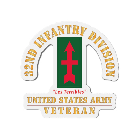 Die-Cut Magnets - Army - SSI - 32nd Infantry Division - Les Terribles - US Army Veteran X 300