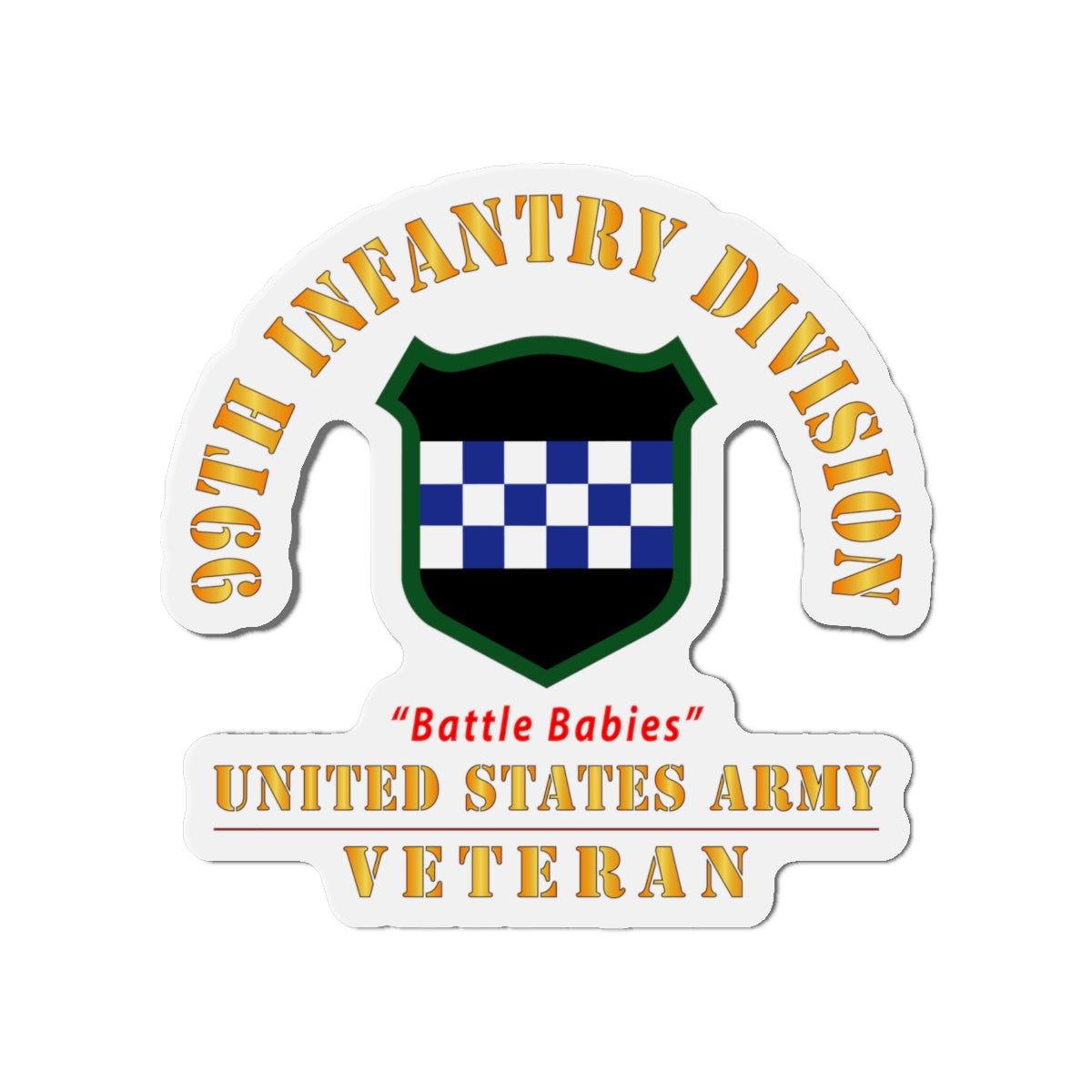 Die-Cut Magnets - Army - SSI - 99th Infantry Division - Battle Babies - US Army Veteran X 300
