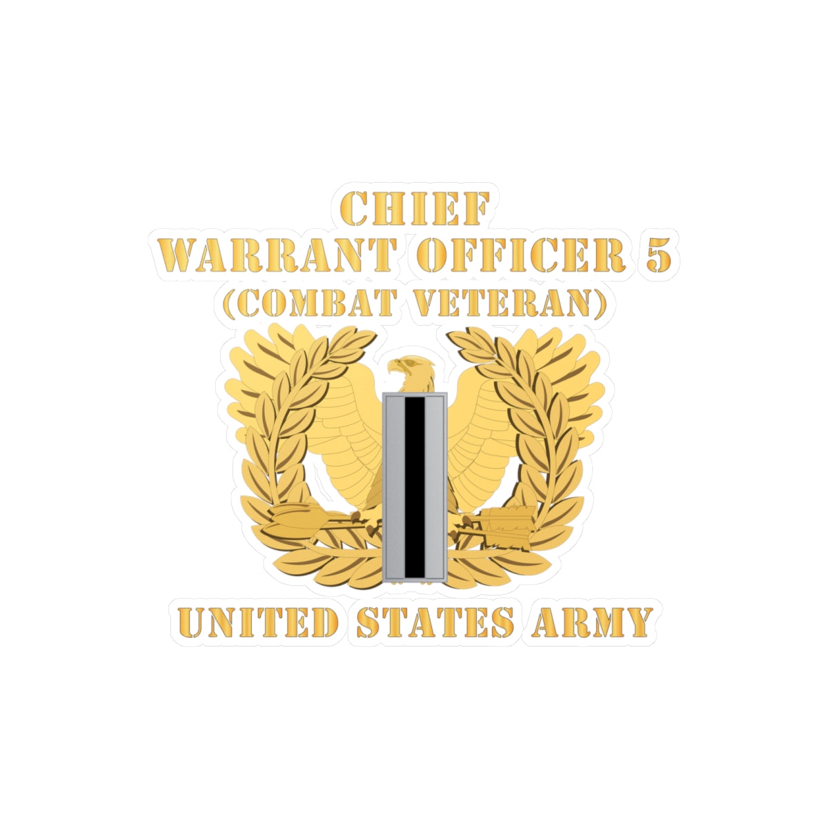 Kiss-Cut Vinyl Decals - Army - Chief Warrant Officer - CW05 - Combat Veteran - Flat - Eagle and Bar X 300