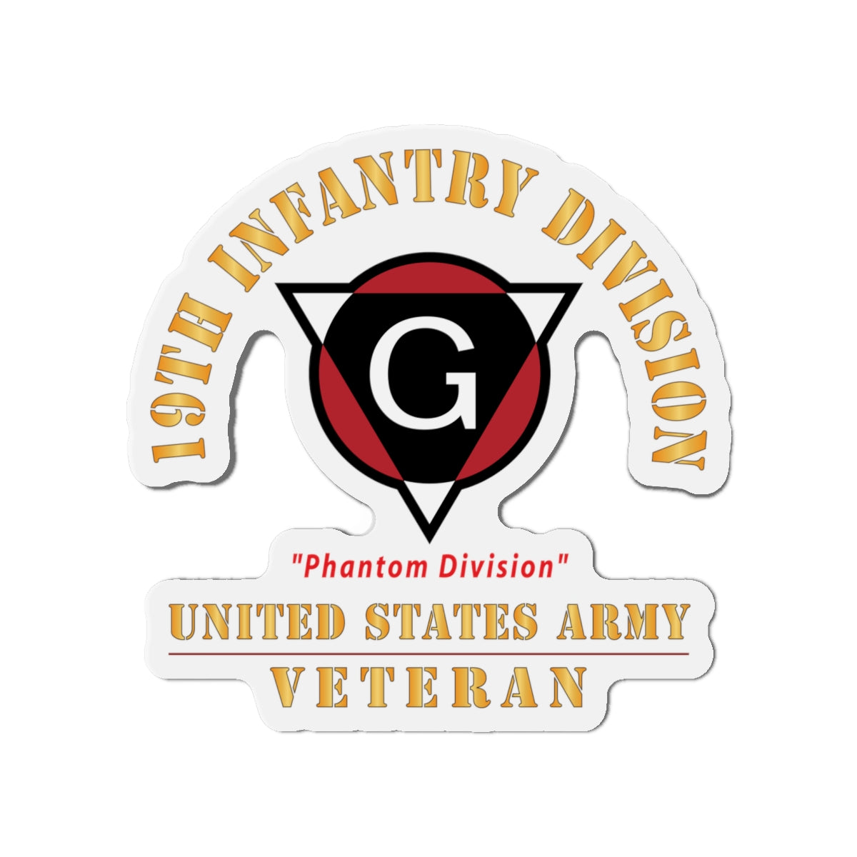 Die-Cut Magnets - Army - SSI - 19th Infantry Division  - Phantom Division - US Army Veteran X 300