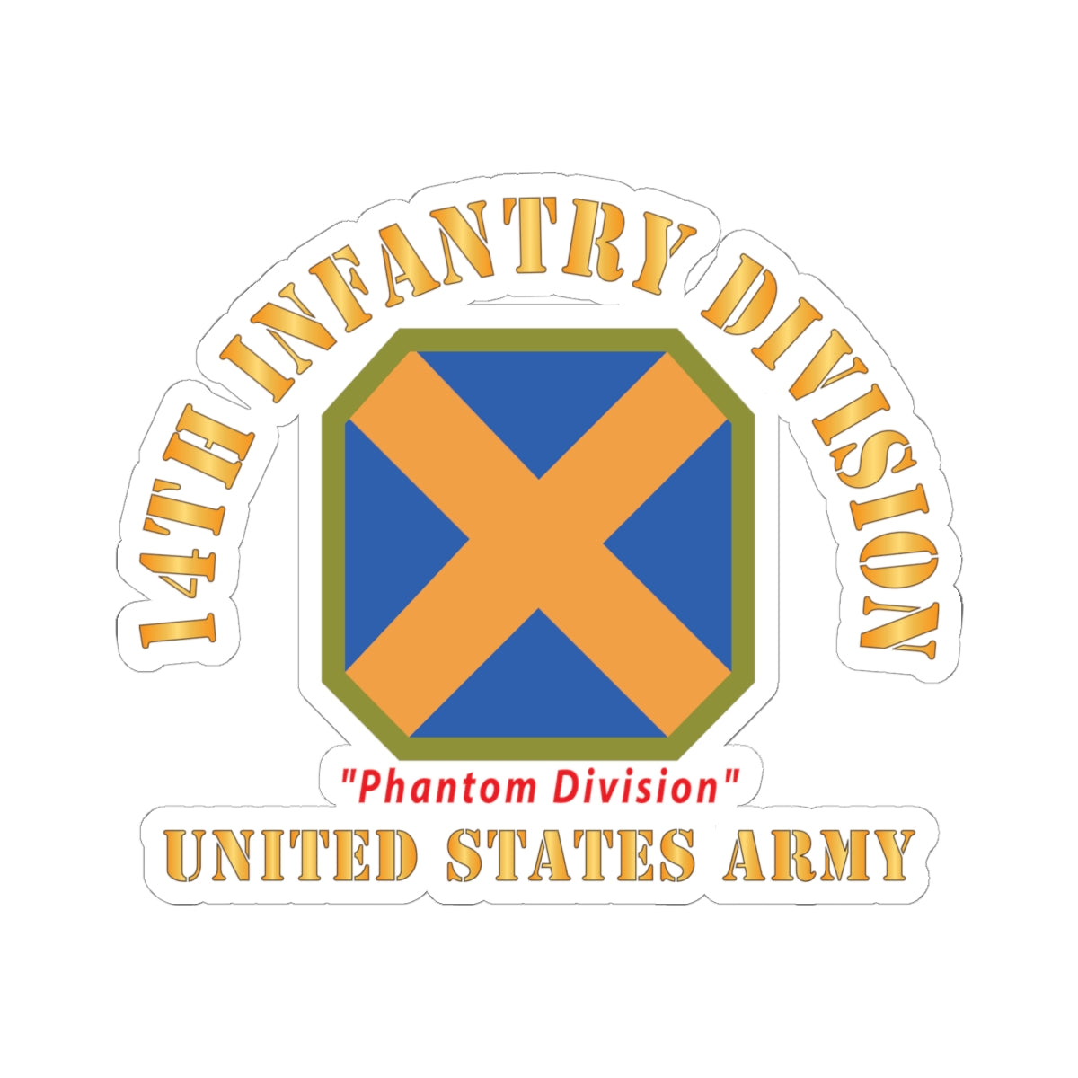 Kiss - Cut Stickers - Army - SSI - 14th Infantry Division - Phantom Division - US Army Veteran X 300