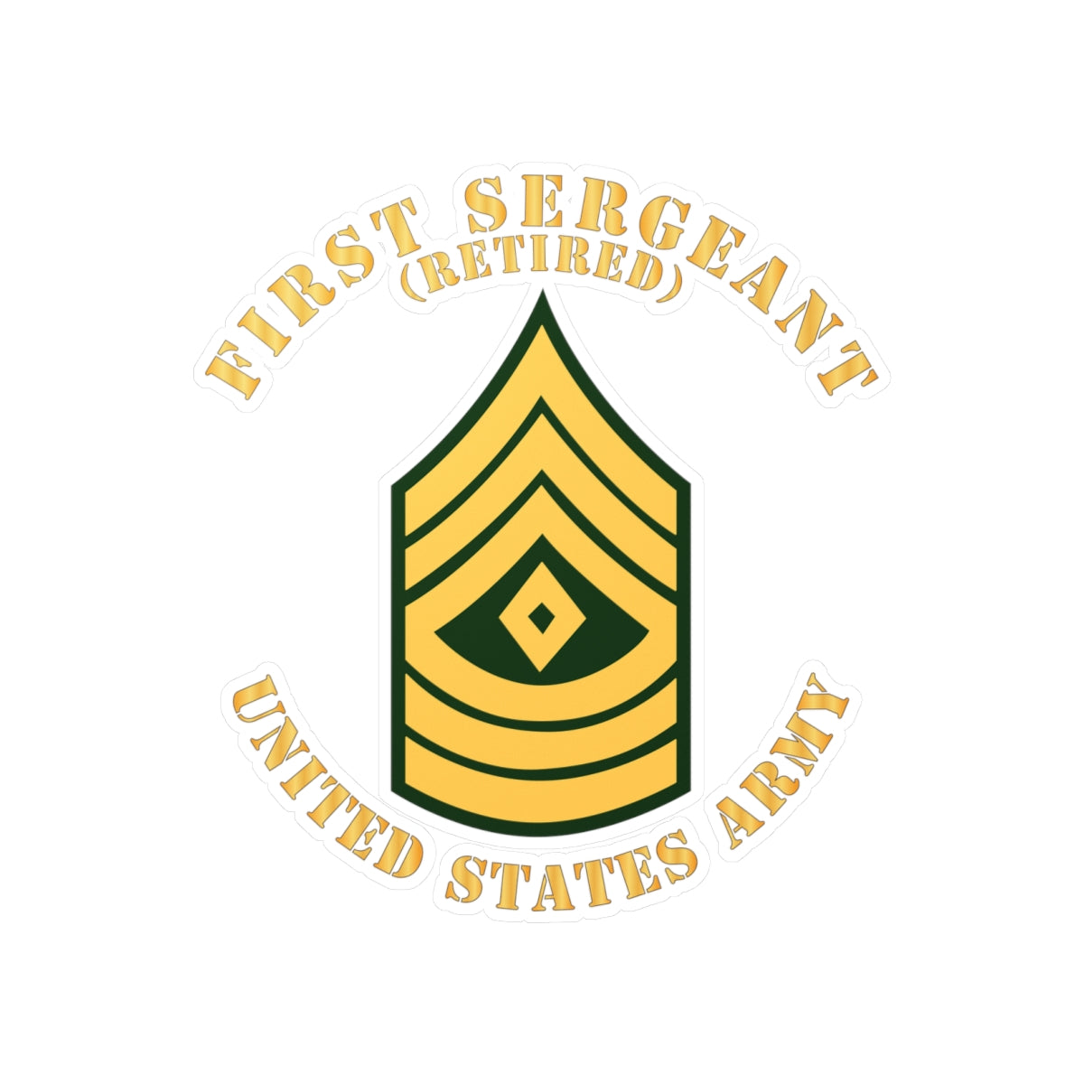 Kiss-Cut Vinyl Decals - Army - First Sergeant - 1SG - Retired - Flat X 300