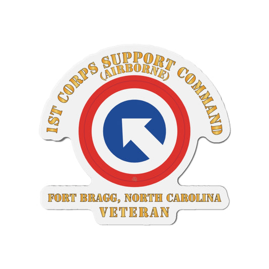 Die-Cut Magnets - Army - 1st Corps Support Command (COSCOM)  - FBNC - Veteran X 300