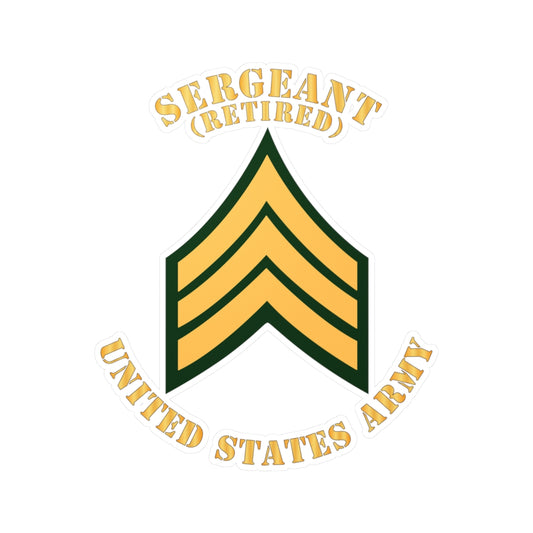 Kiss-Cut Vinyl Decals - Army - Sergeant - SGT - Retired - Flat X 300