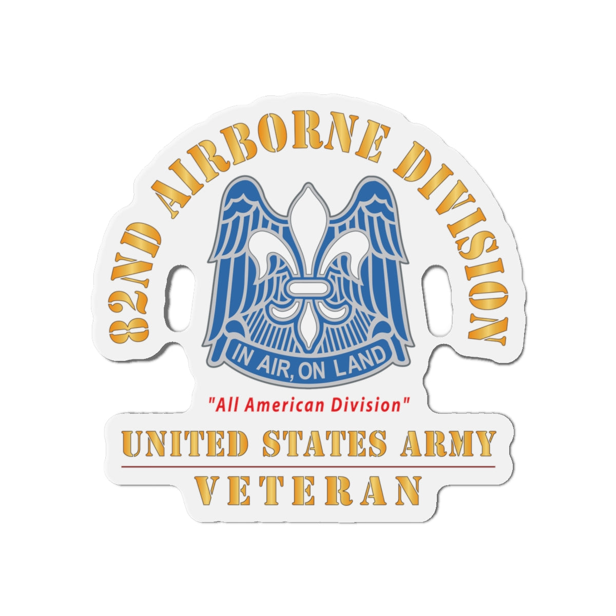 Die-Cut Magnets - Army - DUI - 82nd Airborne Division - All American Division - US Army Veteran X 300