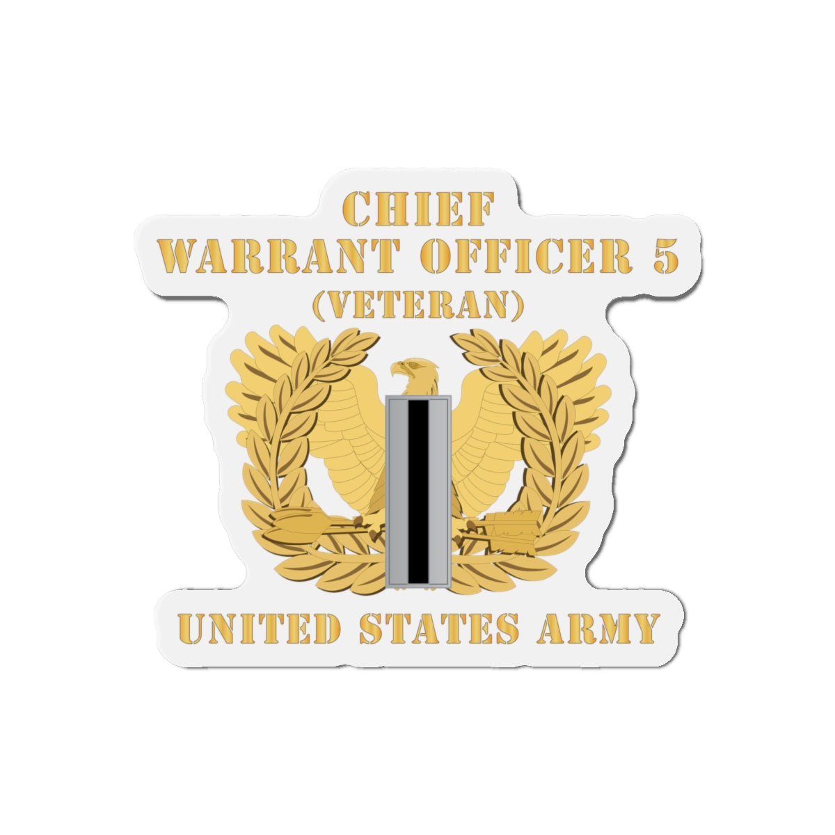 Die-Cut Magnets -SSI - Army - Chief Warrant Officer - CW05 - Veteran - Flat - Eagle and Bar X 300