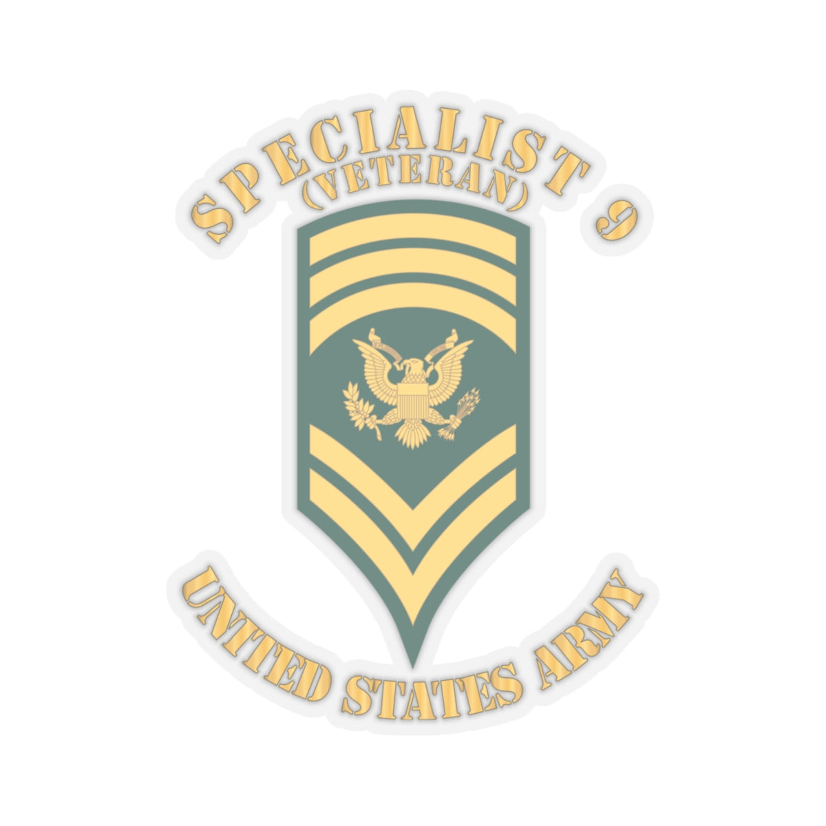Kiss-Cut Stickers Army - Army - Enlisted - SPEC 9 - Specialist 9  - Std - Veteran X 300