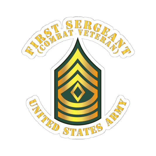 Kiss-Cut Stickers - First Sergeant - 1SG - Combat Veteran