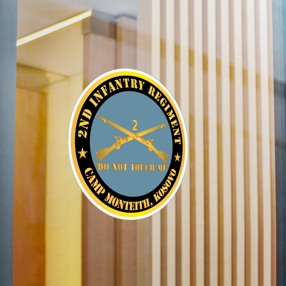 Kiss-Cut Vinyl Decals - Army - 2nd  Infantry Regiment Branch - Do Not Touch Me - Camp Monteith, Kosovo X 300