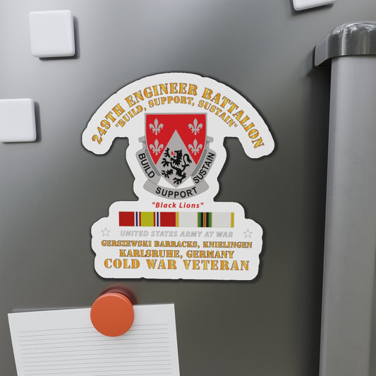 Die-Cut Magnets -SSI -Army - 249th Engineer Bn - Gerzewski Barracks - Karlsruhe, GE w COLD SVC X 300