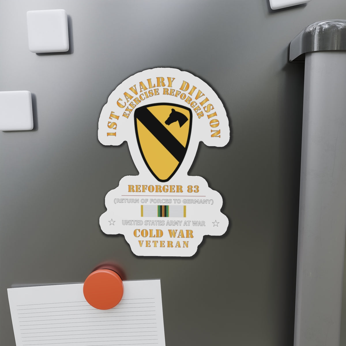 Die-Cut Magnets -Army - 1st Cavalry Division - SSI -Reforger 83 - COLD WAR Veteran w SVC X 300