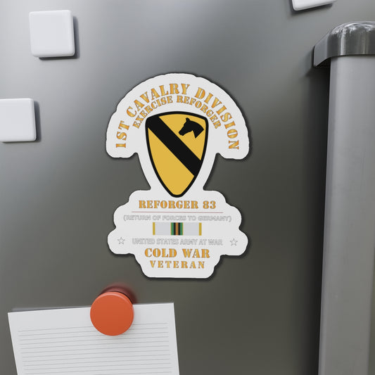 Die-Cut Magnets -Army - 1st Cavalry Division - SSI -Reforger 83 - COLD WAR Veteran w SVC X 300