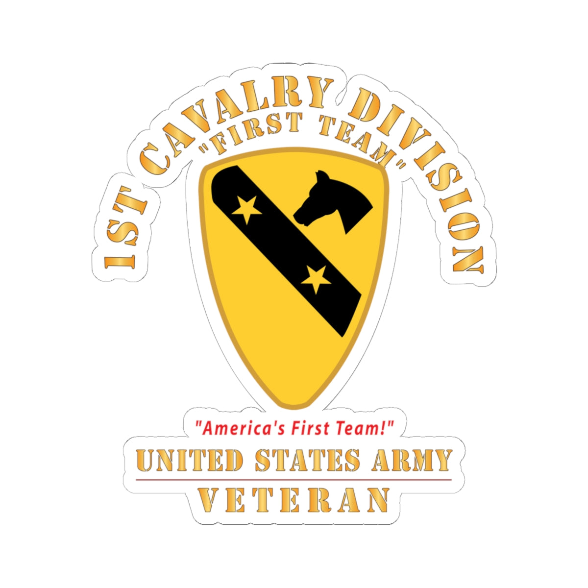 Kiss-Cut Stickers - Army - 1st Cavalry Division - DUI - America's First Team - US Army - Veteran X 300