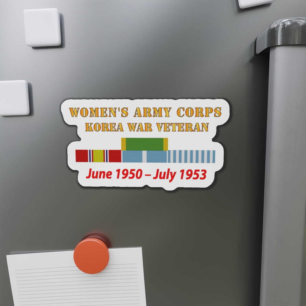 Die-Cut Magnets - Army - Womens Army Corps - Korea War  Veteran - 1950 - 1953 - WAC - NDSM  - KOREA SVC WAR