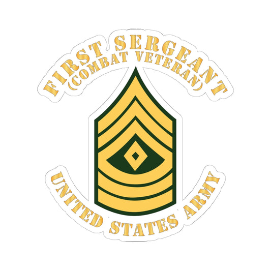 Kiss-Cut Stickers - Army - First Sergeant - 1SG - Combat Veteran - Flat X 300