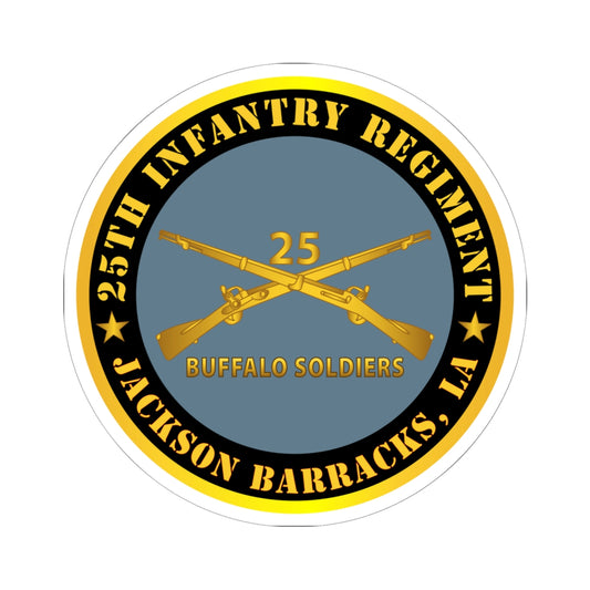 Kiss-Cut Stickers - Army - 25th Infantry Regiment - Jackson Barracks, LA - Buffalo Soldiers w Inf Branch