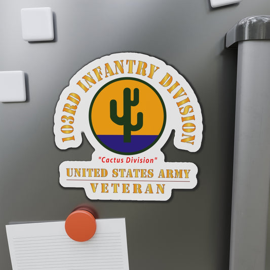 Die-Cut Magnets - Army - SSI - 103rd Infantry Division - Cactus Division - US Army Veteran X 300