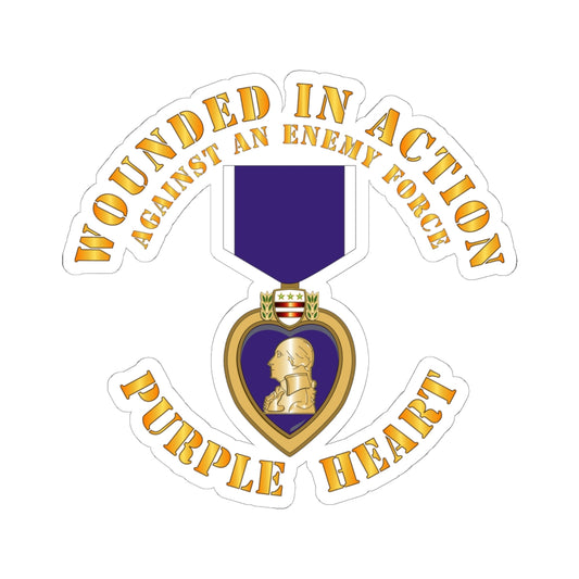 Kiss-Cut Stickers - Wounded in Action - Purple Heart - Against Enemy X 300
