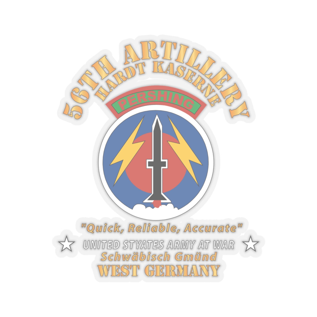 Kiss - Cut Stickers - Army - 56th Artillery Command - Pershing - Hardt Kaserne X 300