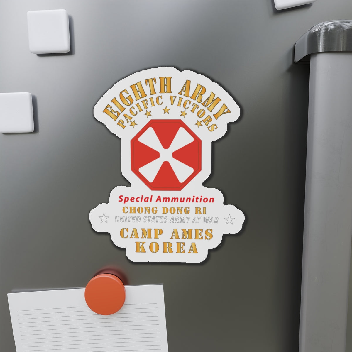 Die-Cut Magnets - Army - Eighth Army - Camp Ames - Special Ammunition - Korea - Chong Dong Ri X 300
