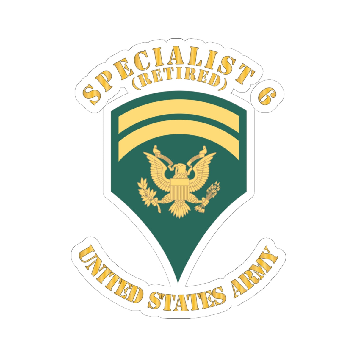 Kiss-Cut Stickers Army - Army - Enlisted - SPEC 6 - Specialist 6  - Std - Retired X 300