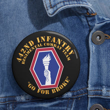 Load image into Gallery viewer, Custom Pin Buttons - 442nd Infantry Regimental Combat Team X 300
