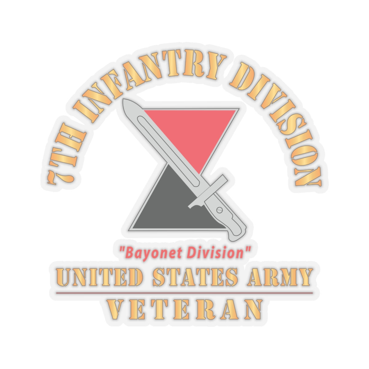 Kiss - Cut Stickers - Army - DUI - 7th Infantry Division - Bayonet Division - US Army Veteran X 300