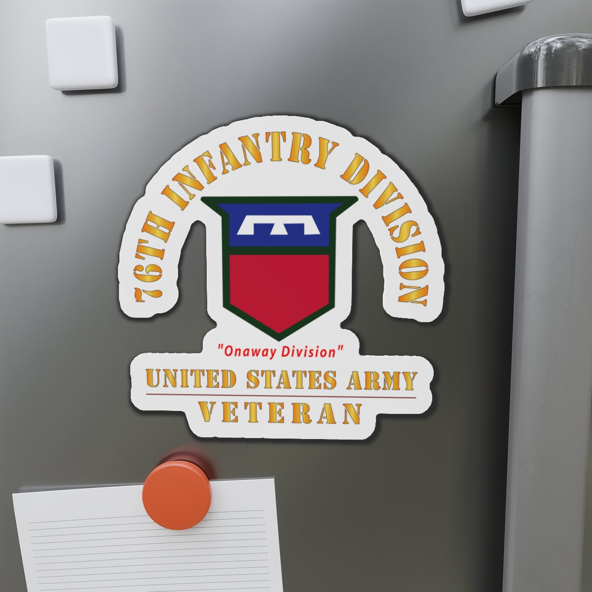 Die-Cut Magnets - Army - SSI - 76th Infantry Division - Onaway Division - US Army Veteran X 300