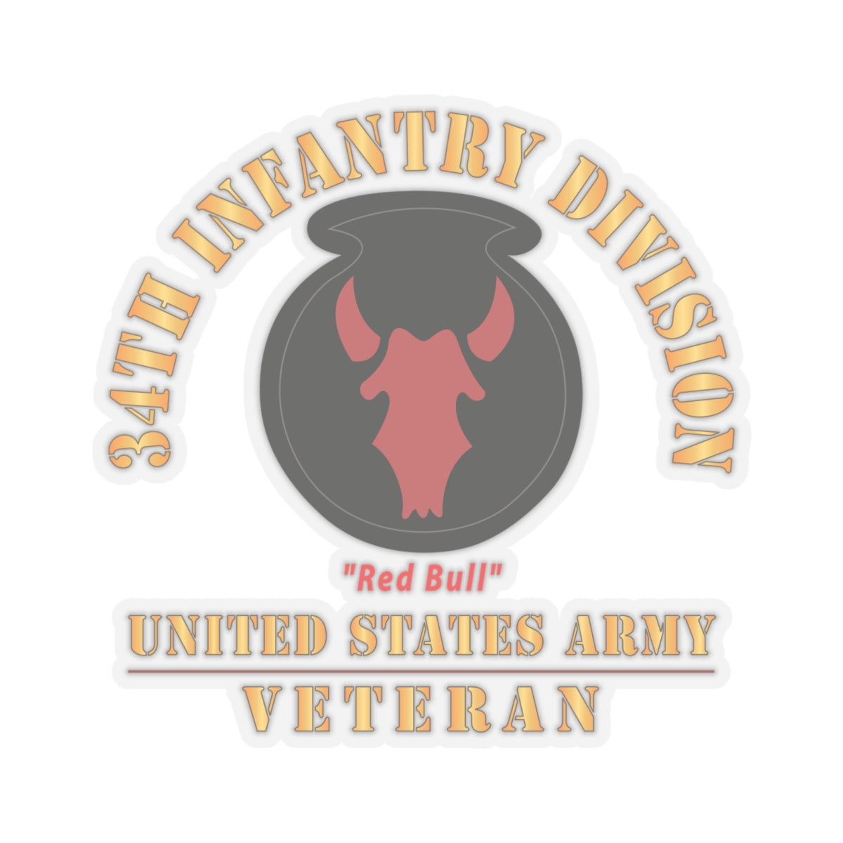Kiss - Cut Stickers - Army - SSI - 34th Infantry Division - Red Bull - US Army Veteran X 300
