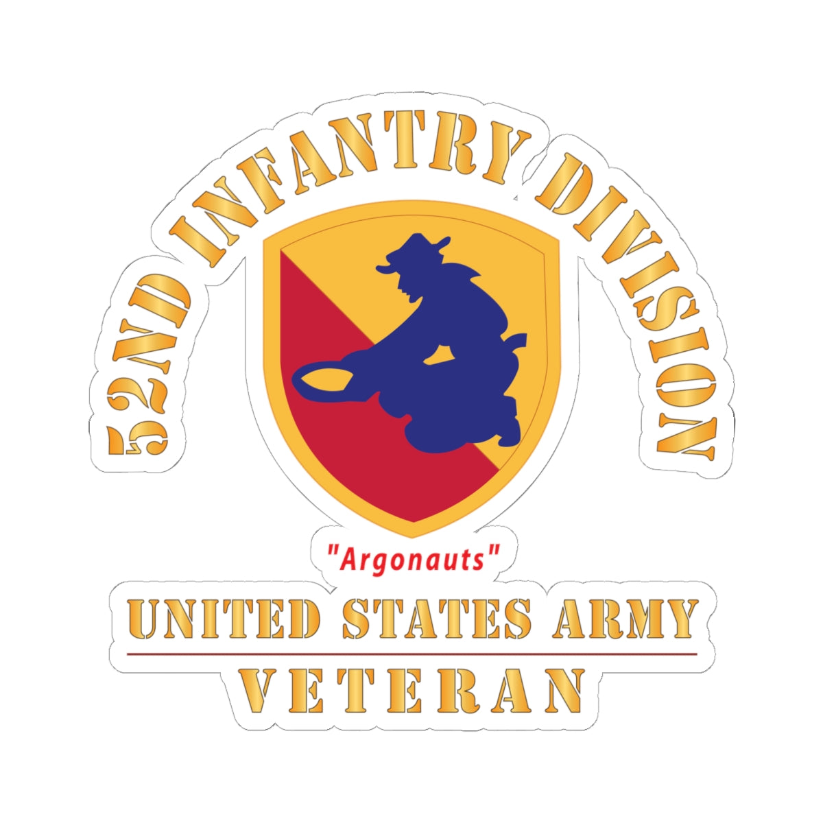 Kiss-Cut Stickers - Army - SSI - 52nd Infantry Division (1946-1947) - Argonauts - US Army Veteran X 300