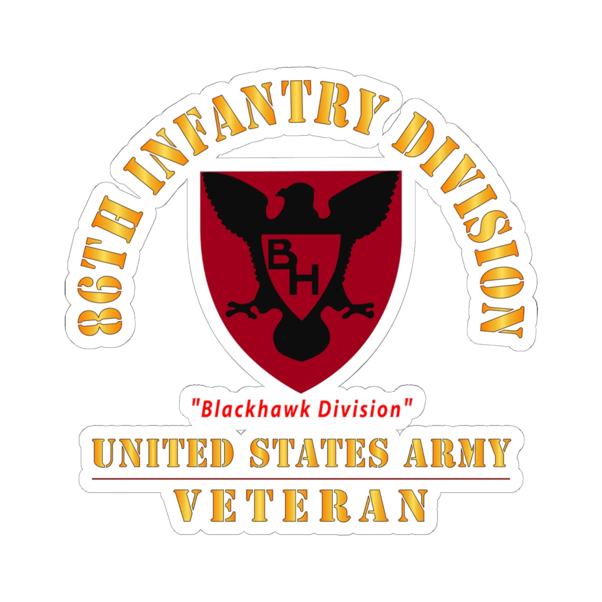 Kiss-Cut Stickers - Army - SSI - 86th Infantry Division - Blackhawk Division - US Army Veteran X 300