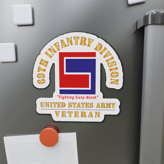 Die-Cut Magnets - Army - SSI - 69th Infantry Division - Fighting Sixty-Ninth - US Army Veteran X 300