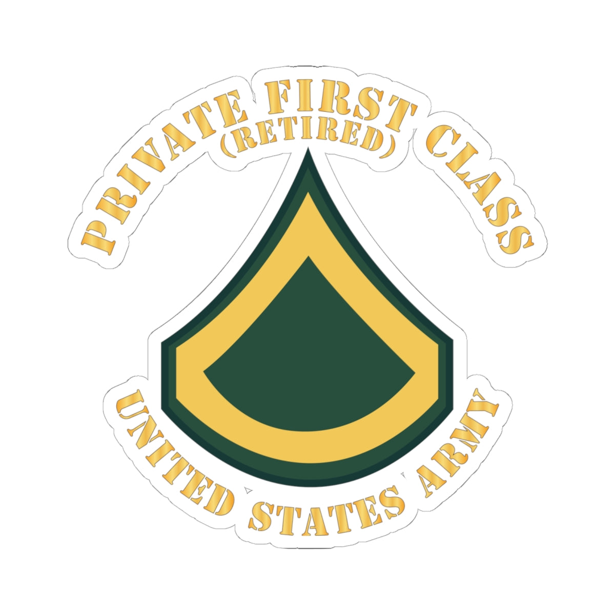 Kiss-Cut Stickers - Army - Private First Class - PFC - Retired - Flat X 300
