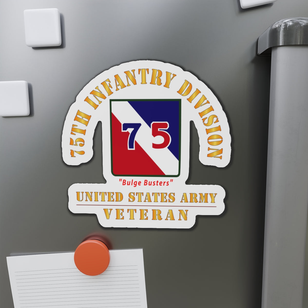 Die-Cut Magnets - Army - SSI - 75th Infantry Division - Bulge Busters - US Army Veteran X 300