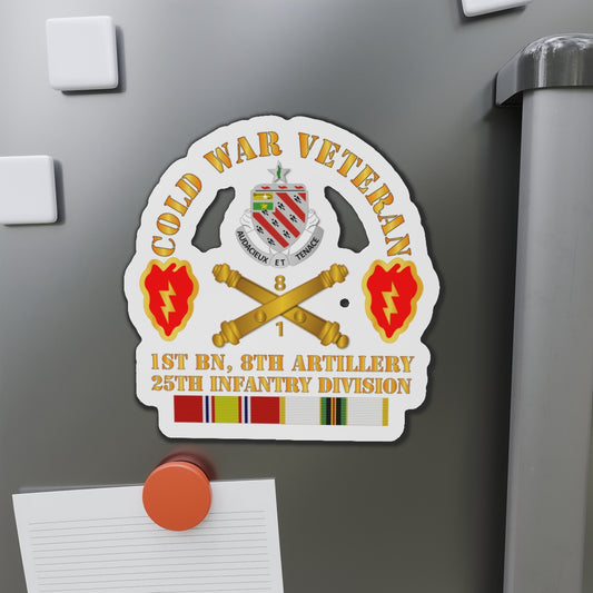 Die-Cut Magnets - Army - Cold War Vet w 1st Bn 8th Artillery - 25th ID w COLD SVC