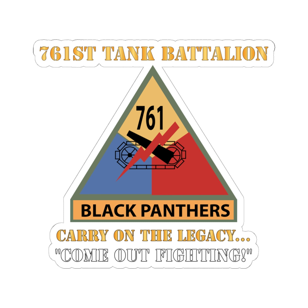 Army - 761st Tank Battalion - Carry On the Legacy, Come Out Fighting w SSI w Nametape X 300