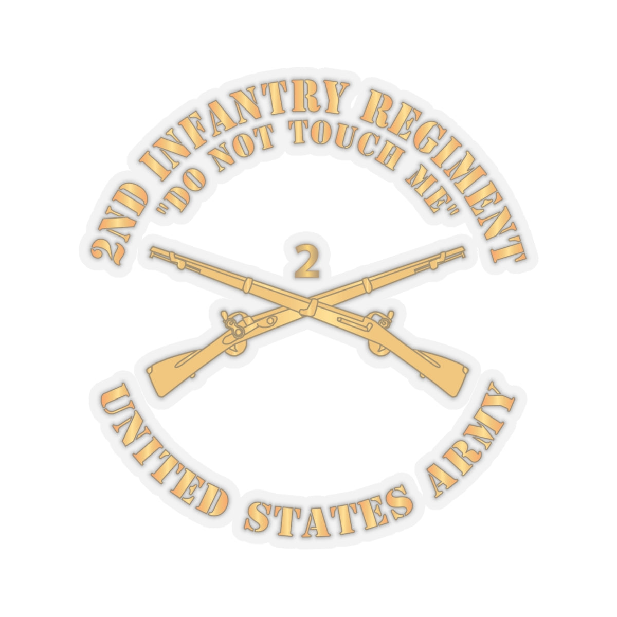 Kiss - Cut Stickers - Army - 2nd  Infantry Regiment Branch - Do Not Touch Me - US Army X 300
