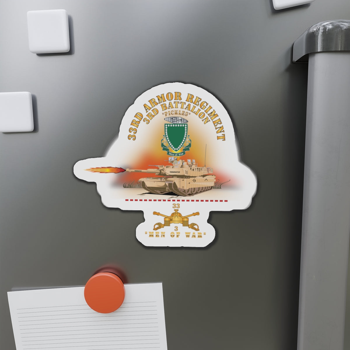 Die-Cut Magnets -SSI - Army - 3rd Bn 33rd Armor Branch w 33rd Armor PICKLES DUI - MEN OF WAR w Fire - Shirt X 30