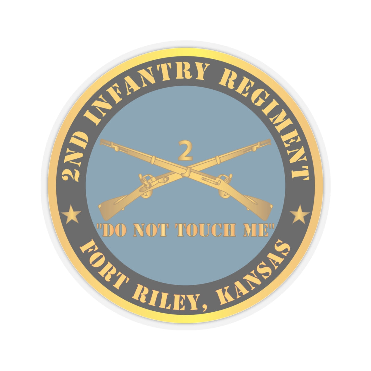 Kiss - Cut Stickers - Army - 2nd  Infantry Regiment Branch - Do Not Touch Me - Fort Riley, Kansas X 300