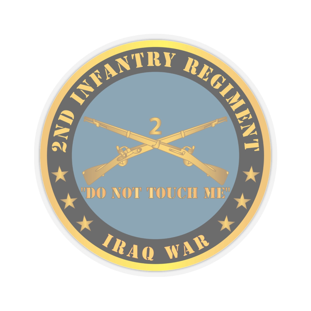 Kiss - Cut Stickers - Army - 2nd  Infantry Regiment Branch - Do Not Touch Me - Iraq War X 300
