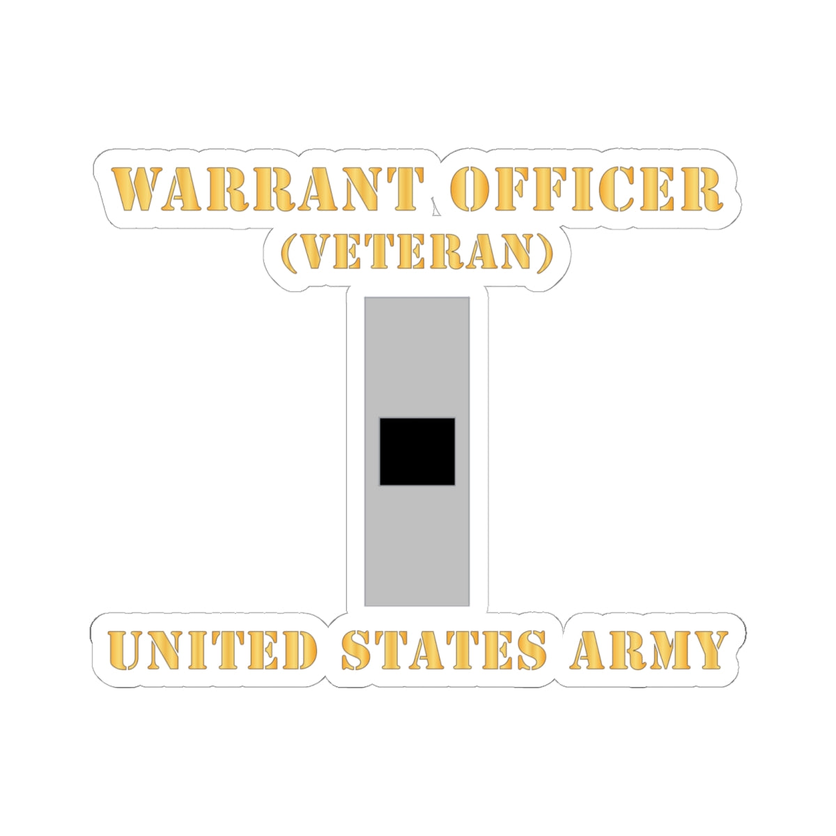 Kiss-Cut Stickers - Army - Warrant Officer - W01 - Veteran - Flat X 300
