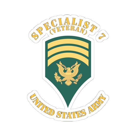 Kiss-Cut Stickers Army - Army - Enlisted - SPEC 7 - Specialist 7  - Std - Veteran X 300