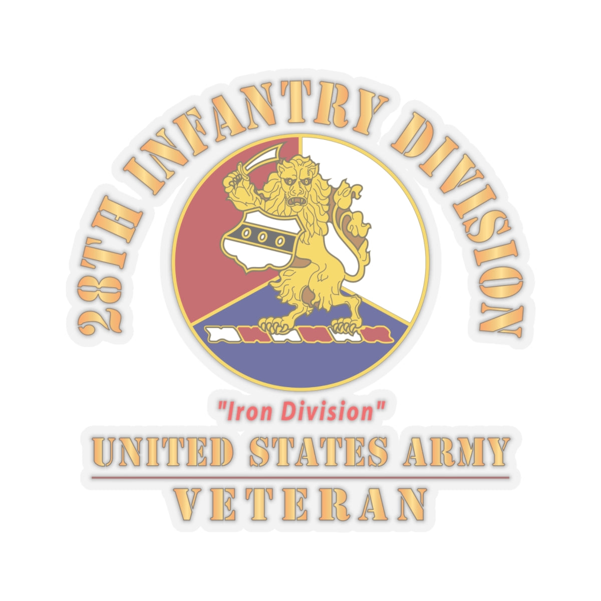 Kiss - Cut Stickers - Army - DUI - 28th Infantry Division - Iron Division - US Army Veteran X 300