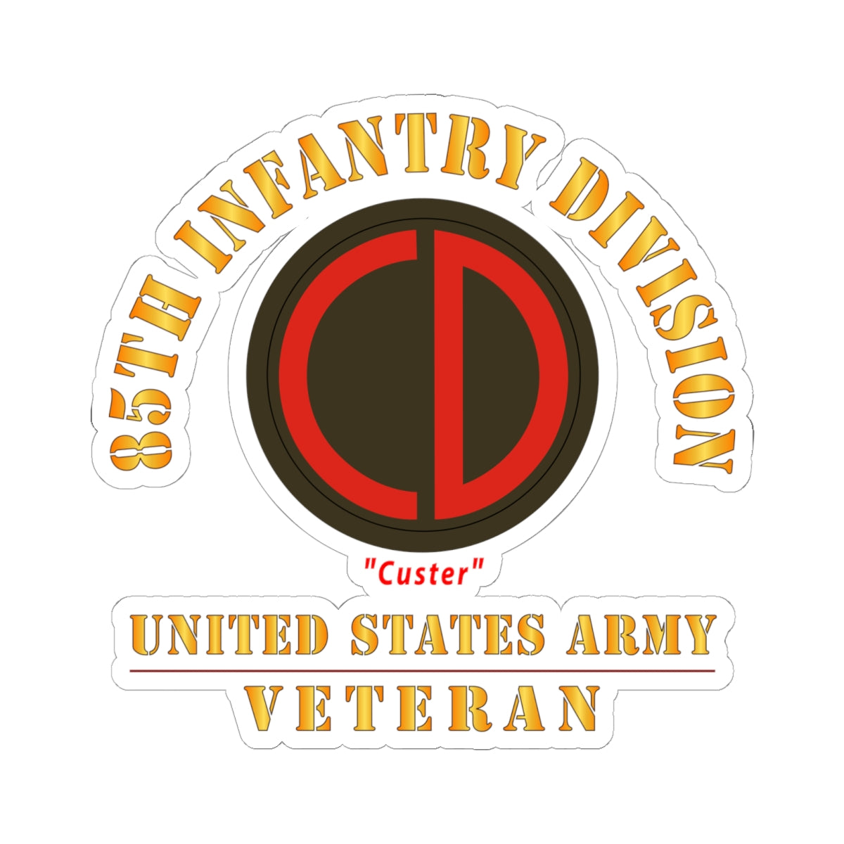 Kiss-Cut Stickers - Army - SSI - 85th Infantry Division - Custer - US Army Veteran X 300
