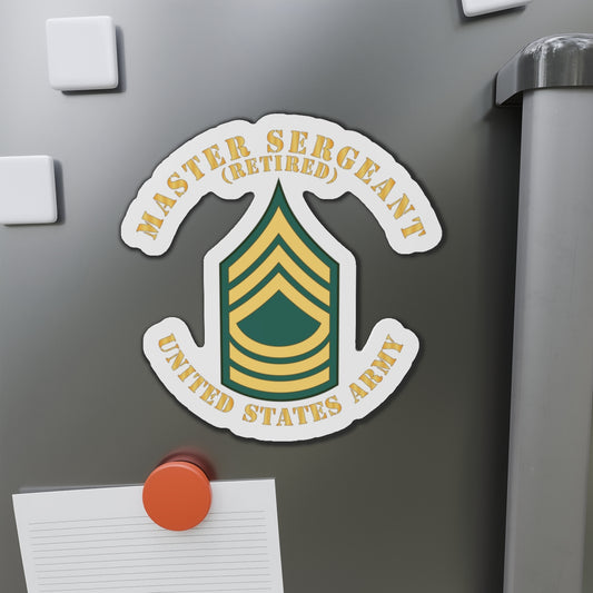 Die-Cut Magnets -SSI -Army - Master Sergeant - MSG - Retired - Flat X 300